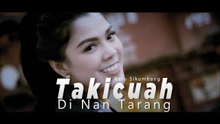 Ratu Sikumbang - Takicuah Di Nan Tarang | Lagu Minang Terpopuler ( Substitle Bahasa Indonesia)