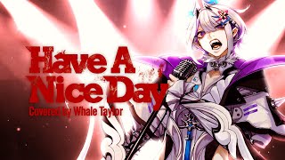 Have A Nice Day - Bon Jovi/  Covered by Whale Taylor