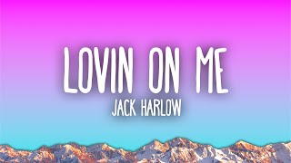 Jack Harlow - Lovin On Me