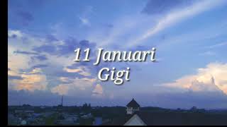 Gigi - 11 Januari (Lirik)