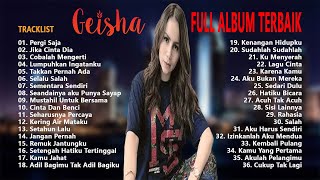Geisha - Full Album Terbaik & Terpopuler Yang Gak bosen Didengar Sepanjang Masa