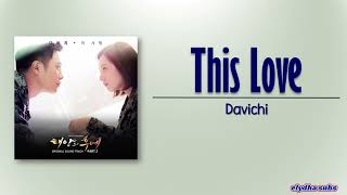 Davichi (다비치) – This Love (이 사랑) [Descendants of the Sun OST Part 3] [Rom|Eng Lyric]