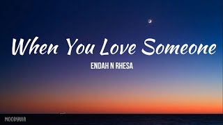 Endah N Rhesa - When You Love Someone (Lyrics)