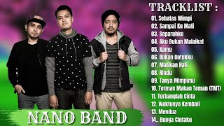 Lagu Terbaik Nano Full Album - Lagu Indonesia Tahun 2000an Paling Hits & Terpopuler