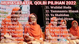 Muhasabatul Qolbi Full Album Pilihan 2022 || Sholawat Pelancar Rejeki