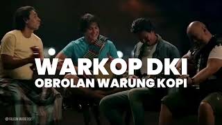 Warkop DKI Reborn - Obrolan Warung Kopi (Official Audio)
