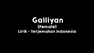 Galliyan (Female) l Ek Villain l Shraddha Kapoor l Lirik dan Terjemahan Indonesia