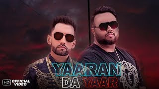Yaaran Da Yaar (Official Video) | Harf Cheema | Deep Jandu | Sukh Sanghera| Latest Punjabi Song 2017