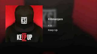 KSI - Kilimanjaro (Audio)
