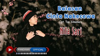 Nila Sari - Balasan Cinta Nakecewa (Official Music Video)