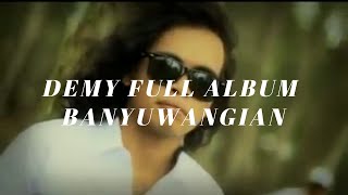 DEMY FULL ALBUM BANYUWANGI