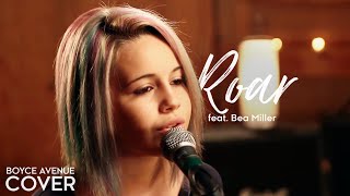 Roar - Katy Perry (Boyce Avenue feat. Bea Miller cover) on Spotify & Apple