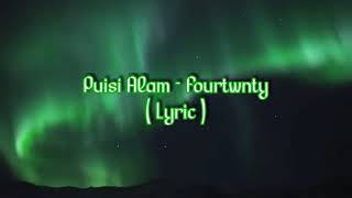 Fourtwnty - Puisi Alam ( Lyric )