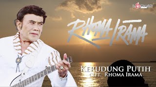 Rhoma Irama - Kerudung Putih (Official Lyric Video)