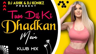 Tum Dil Ki Dhadkan Mein Klub Mix | DJ Ashik X DJ KoNiKz | Vxd Produxtionz