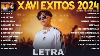 XAVI Mix Grandes Exitos 2024 (LETRA) XAVI Mejores Canciones | La Diabla, La Victima, Poco a Poco