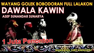 Wayang Golek Asep Sunandar Sunarya Bobodoran Full Lalakon l Dawala Kawin -  Bambang Suryaningrat