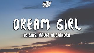 Ir Sais - Dream Girl (Remix) (Lyrics) ft. Rauw Alejandro