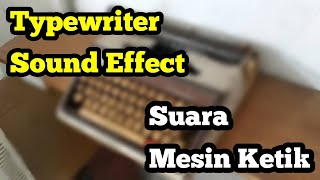 Suara Mesin Ketik | Sound Effect Typewriter