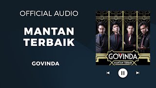 Govinda - Mantan Terbaik (Official Audio)