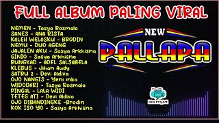 New Pallapa Full Album koleksi Romantis terbaru - Lagu Trending Nemen - Sanes -Kalih Welasku