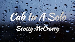 Scotty McCreery   Cab In A Solo Lyrics