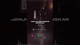 Audy - Janji Di Atas Ingkar (Mendua) (Official Audio) #shorts