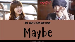 [ENG/ROM/HAN] Suzy X Kim Soohyun (수지 X 김수현) - Maybe | Dream High (드림하이) OST