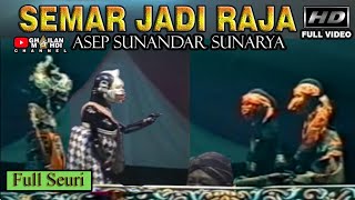 Semar Jadi Raja Wayang Golek Asep SUnandar Sunarya Full Lakon Full Video HD