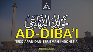 Bacaan Maulid Ad-Diba'i (مَوْلِدُ الدَّيْبَعِىْ) - Teks Arab dan Artinya
