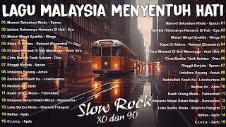LAGU JIWANG 80AN DAN 90AN TERBAIK - LAGU SLOW ROCK MALAYSIA - LAGU KENANGAN MALAYSIA TERBAIK 80-90AN