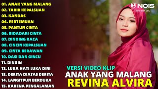 REVINA ALVIRA "ANAK YANG MALANG - TABIR KEPALSUAN" FULL ALBUM | TERBARU 2024 (VIDEO KLIP)