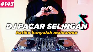 DJ HATIKU HANYALAH MAINANMU TIKTOK PACAR SELINGAN REMIX FULL BASS