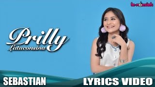 Prilly Latuconsina - Sebastian (Sebatas Teman Tanpa Kepastian) (Official Lyric Video)