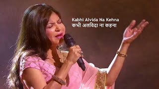 Kabhi Alvida Na Kehna (कभी अलविदा ना कहना) || Alka Yagnik || Live