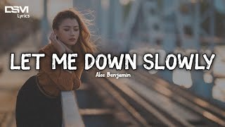 Let Me Down Slowly - Alec Benjamin (Lyrics) [No Copyright Music]