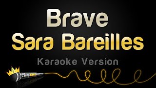 Sara Bareilles - Brave (Karaoke Version)
