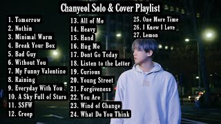 EXO CHANYEOL SOLO AND COVER PLAYLIST