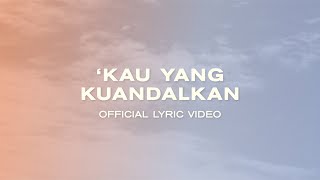‘Kau Yang Kuandalkan (Official Lyric Video) - JPCC Worship