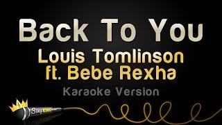 Louis Tomlinson ft. Bebe Rexha, Digital Farm Animals - Back To You (Karaoke Version)