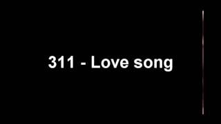 311  Love Song with lyric