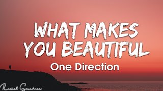 One Direction - What Makes You Beautiful (Lyrics)