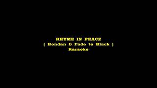 R.I.P ( Rhyme In Peace ) Bondan and Fade to Black || Karaoke