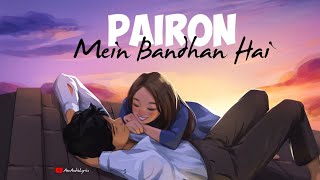 Pairon Mein Bandhan Hai | Reprise Cover | Anurati Roy | Shah Rukh Khan | Latest Cover 2021