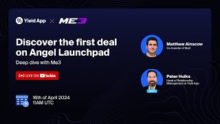 Introducing Me3 | The first deal on Yield App Launchpad