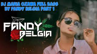 DJ MARIA OZAWA FULL BASS BY FANDY BELGIA PART1