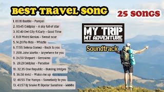 The best travel song to accompany your adventure | Kumpulan Lagu MTMA (My trip My Adventure)
