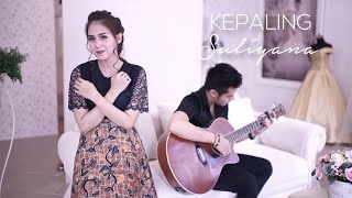 Suliyana - Kepaling (Official Music Video)