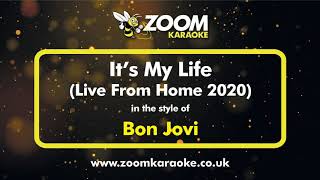 Bon Jovi - It's My Life (Live From Home 2020) - Karaoke Version from Zoom Karaoke