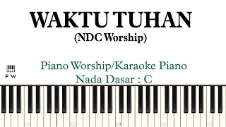 (C) NDC WORSHIP - WAKTU TUHAN Piano Karaoke | NDC WORSHIP - WAKTU TUHAN Karaoke Piano